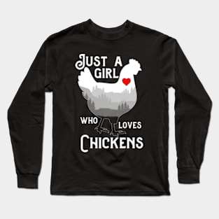 Just A Girl Who Loves Chickens Funny Chicken Lovers Long Sleeve T-Shirt